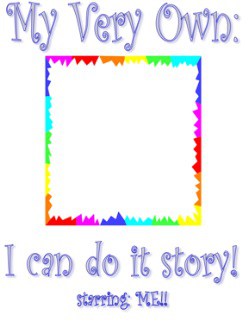 my very own I can do it story