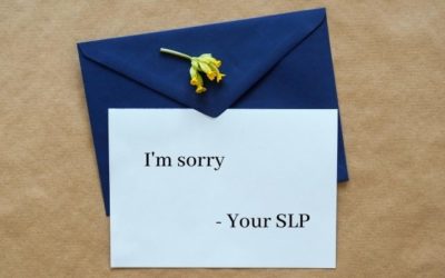 Confessions of a Speech-Language Pathologist – I’m Sorry, Parents