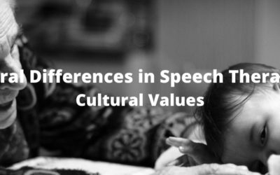 Cultural Values : Cultural Differences in Speech Therapy #5