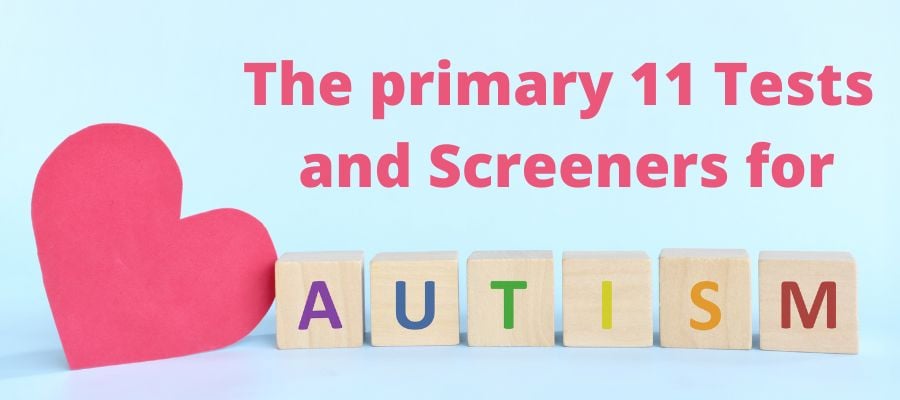 Bilinguistics 15 Autism Tests and Screeners: Understanding the Most Common Autism Testing Tools